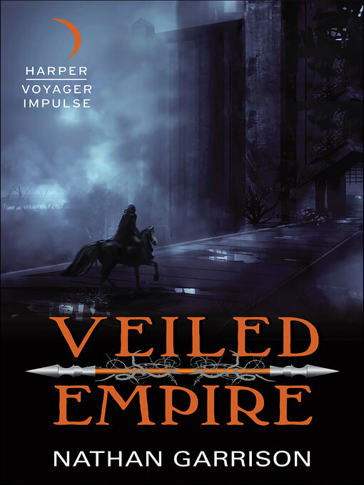 Title details for Veiled Empire by Nathan Garrison - Wait list
